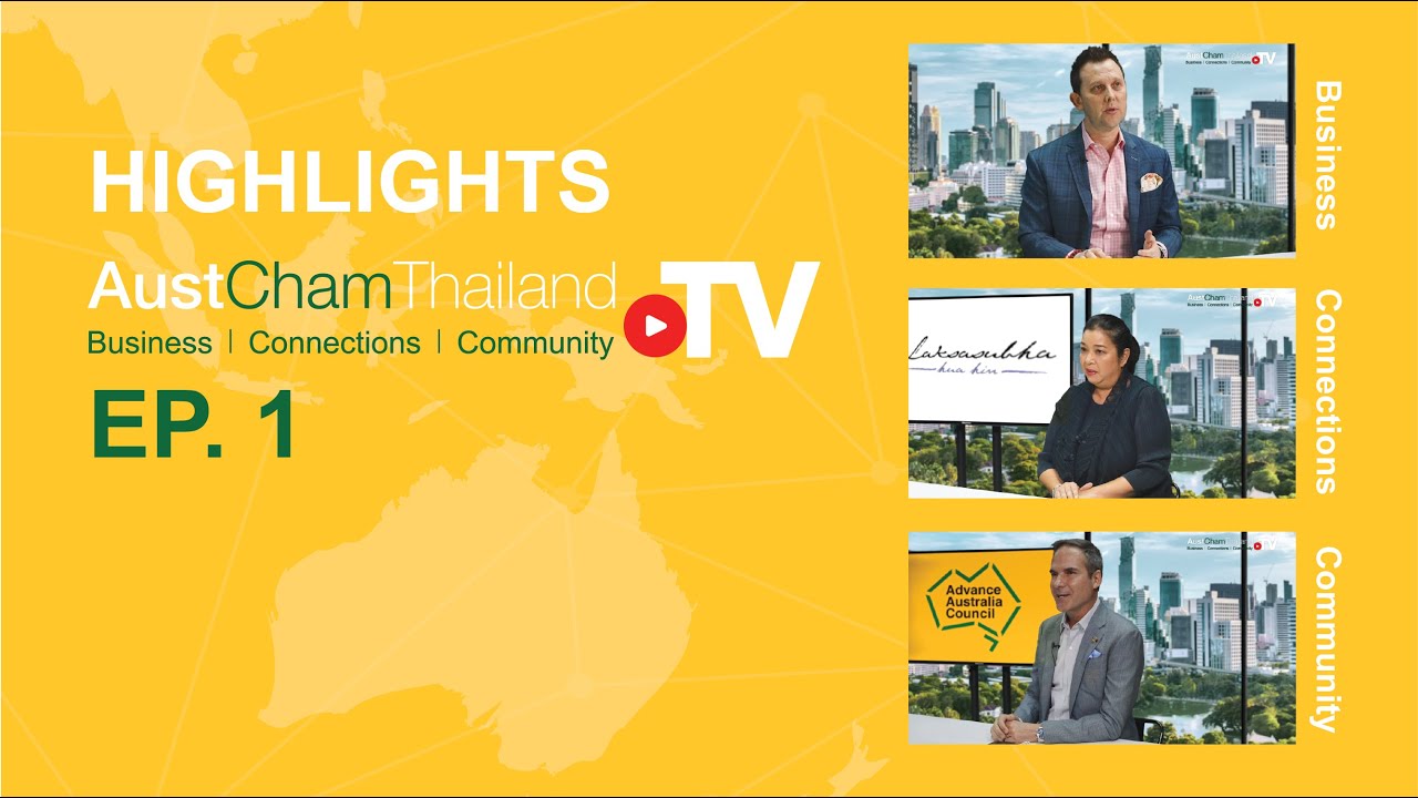 HIGHLIGHTS: AustCham Thailand's Business Connections Community EP.1