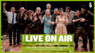 eTown Podcast: Chuck Prophet and His Cumbia Shoes, Alysha Brilla and Michael Dougherty