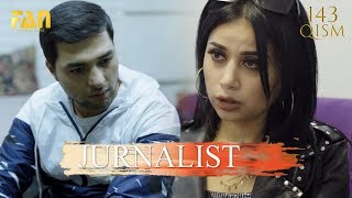 Журналист Сериали 143 - қисм l Jurnalist Seriali 143 - qism