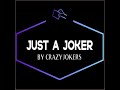 Just a Joker? by Crazy Jokers - lepetitmagicien.com