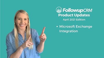 Followup CRM New Updates: Microsoft Exchange Integration