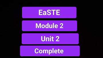 Unit 2 l module 2 l EaSTE l QAED training App l complete activities