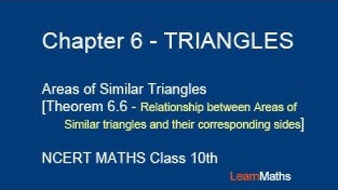 Chapter 6 Areas of Similar Triangles [theorem 6.6  NCERT Maths Class 10]