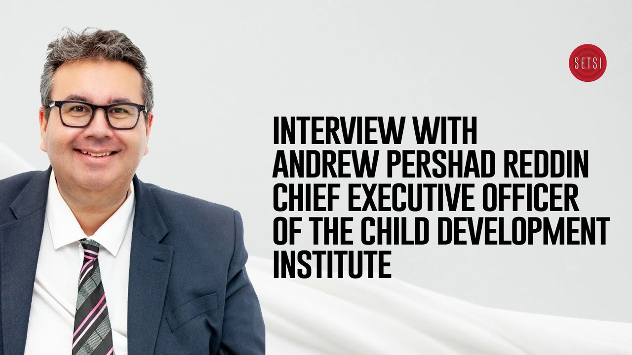 SETSI - INTERVIEW WITH ANDREW PERSHAD REDDIN CHIEF EXECUTIVE OFFICER OF ...