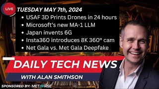 MAY 7, 2024 - Daily Technology News with Alan Smithson