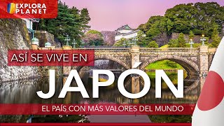 JAPÓN | Cómo se vive en JAPÓN | El País con más valores del Mundo