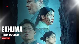 Exhuma Full Movie Hindi Dubbed | New Korean movie hindi dubbed
