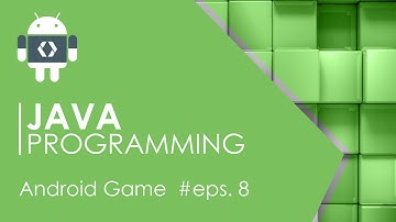 Android Game 8 Java Programming Tutorial