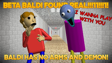 Baldi has no arms?! | Beta Baldi Found Real!!!11!!!1! [Baldi