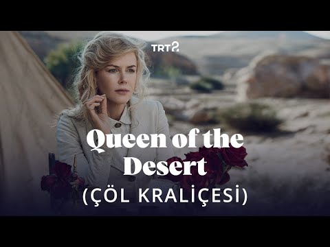 Çöl Kraliçesi (Queen of the Desert) | Fragman
