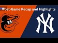 BAL/NYY Post-Game Recao and Highlights