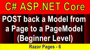 (Beginner Level) POST back a Model from a Page to a PageModel (Razor Pages - 6) | ASP.NET Core 5