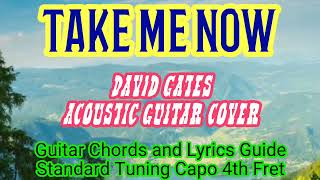 Download Lagu TAKE ME NOW /David Gates Acoustic Easy Guitar Chords \u0026 Lyrics Guide for Beginners Play-Along MP3