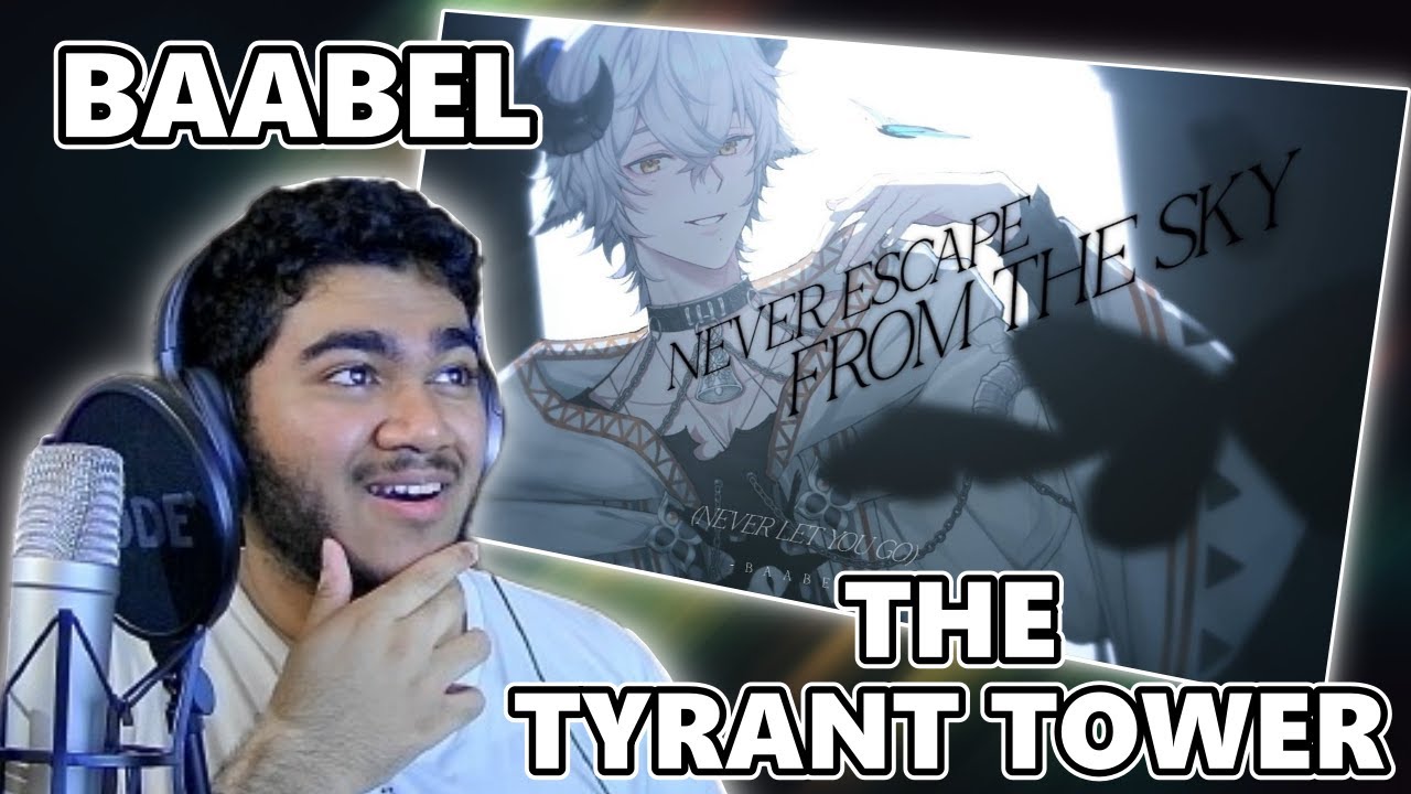 BAABEL - Never escape from the sky - The Tyrant Tower | First Time