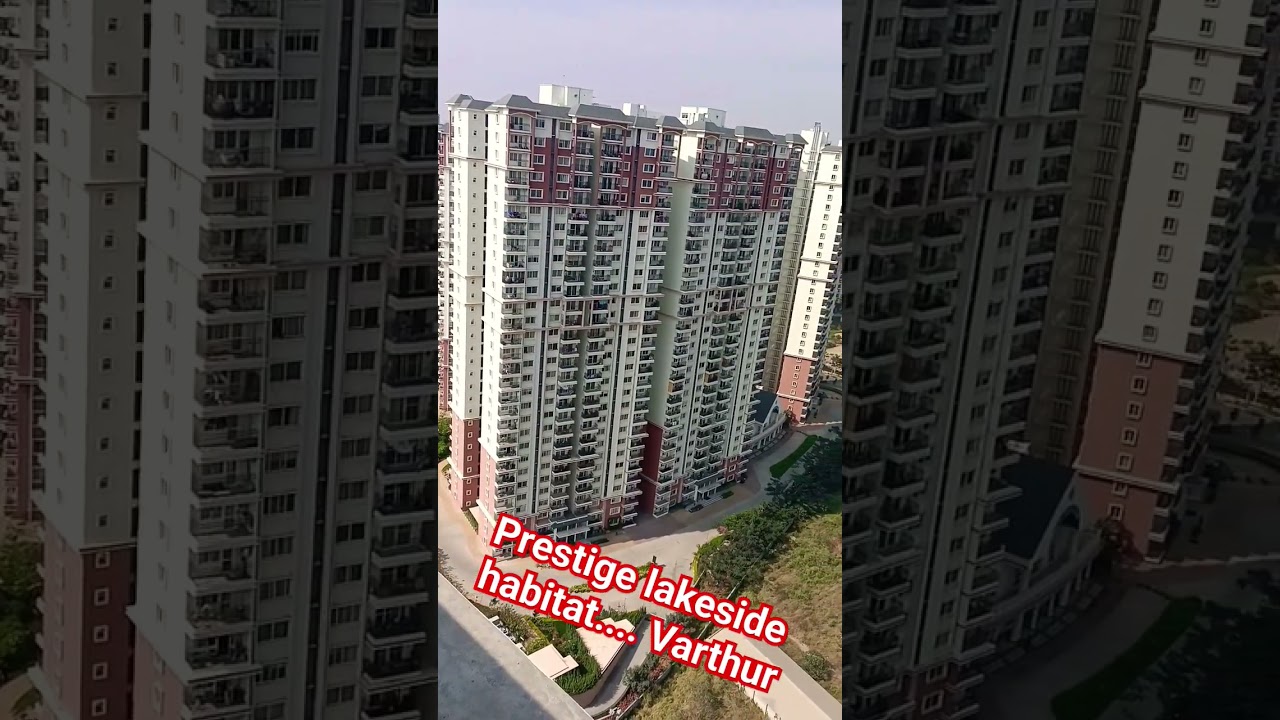 prestige lakeside habitat...... Varthur