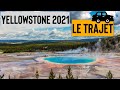 ROAD TRIP 2021 YELLOWSTONE épisode 1 : QUEL parcours ?