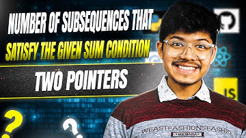 Number of Subsequences That Satisfy the Given Sum Condition || Binary Exponentiation || Two Pointers
