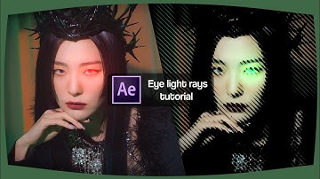 ✧Eye Light Rays Effect Tutorial on After Effect✧