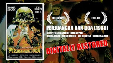 Perjuangan dan Doa (1980) Full Movie | Rhoma Irama, Ricca Rahim, W.D Mochtar | Digitally Restored