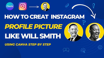 How to create INSTAGRAM Profile Picture like WILL SMITH | Step by step | Guiding Canva