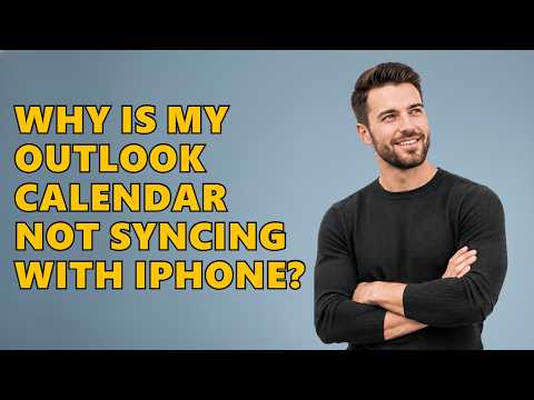Why Is My Outlook Calendar Not Syncing With iPhone?