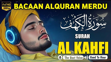 SURAH AL KAHF سورة الكهف | THIS VOICE WILL SOOTHE YOUR SOUL & CALM HEART إن شاء الله | By Alaa Aqel