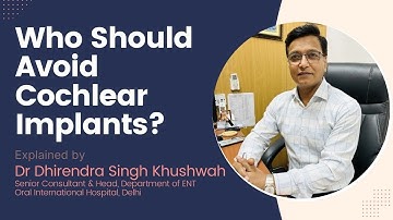 Who Can’t Get Cochlear Implants?  | THIP Media