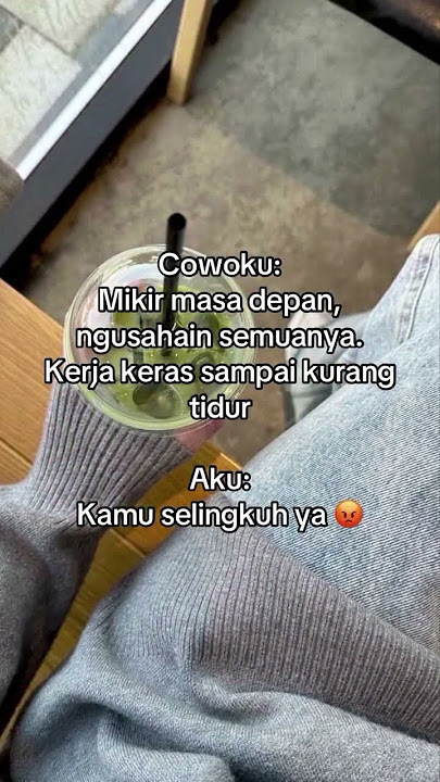 hayo siapa yang kayak gini ,ngaku🤭😄🫵 #cat #storygalau30detik #quotes #storygalay #sadstory #sadvibes