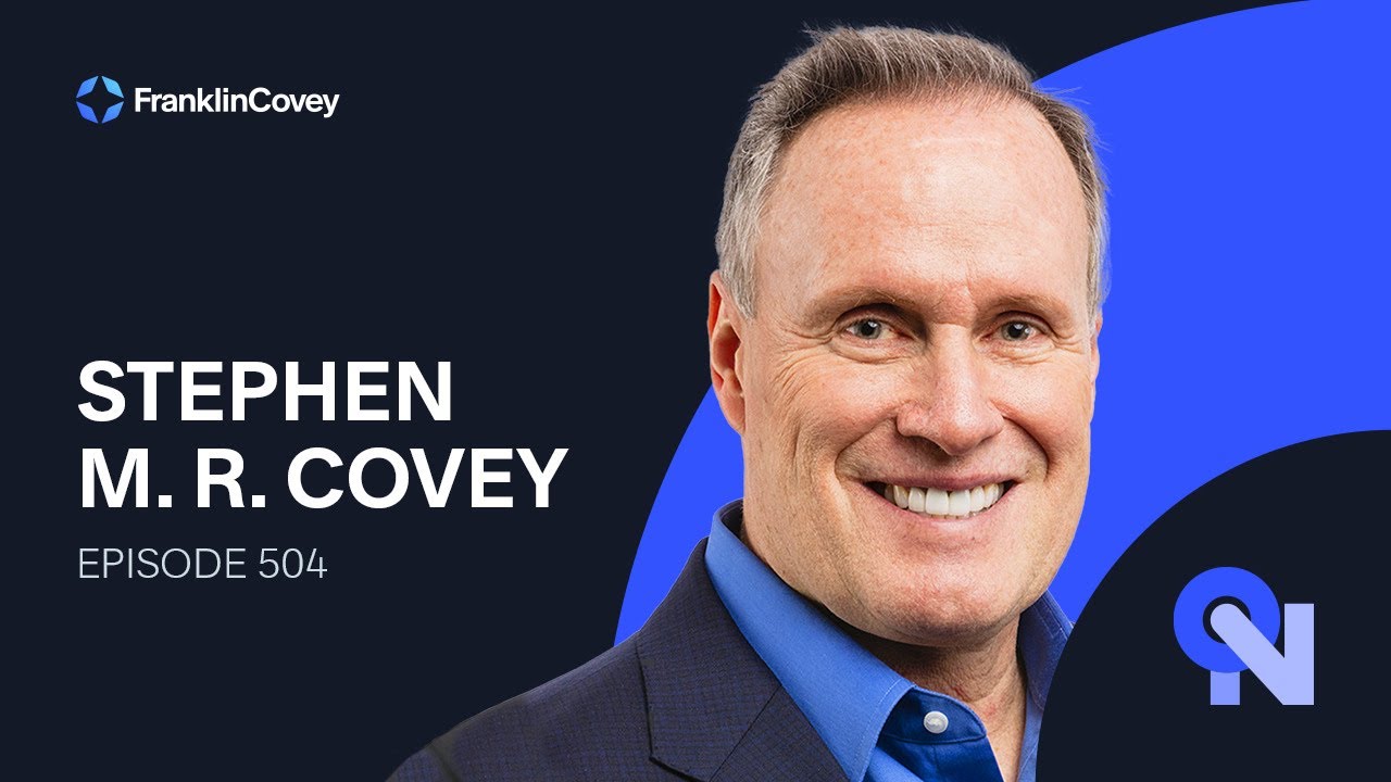 Stephen M. R. Covey: Building Trust, Inspiring Teams, and Leading with Impact