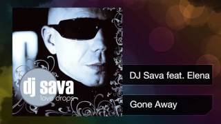 DJ Sava feat. Elena - Gone Away
