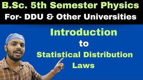 Introduction|Statistical Distribution Laws|Statistical Mechanics|Unit 3|Lec 1|BSc|Physics|5th Sem