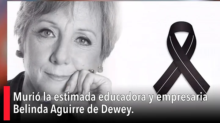Muri la estimada educadora y empresaria Belinda Ag...