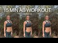 15 min ab workout  repeat 3x upper middle lower abs