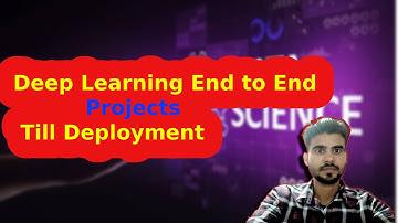 Live - Implementation of Deep Learning End to End projects Till Deployment || Deep Learning