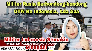 MILITER INDONESIA MAKIN DISEGANI, PASUKAN RUSIA BERDATANGAN KE INDONESIA‼️MALAYSIAN REACTION