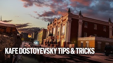 Kafe Dostoyevsky Tips & Tricks - Rainbow Six Siege