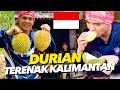 🇮🇩 Durian Kalimantan TERENAK Seumur Hidup Saya !