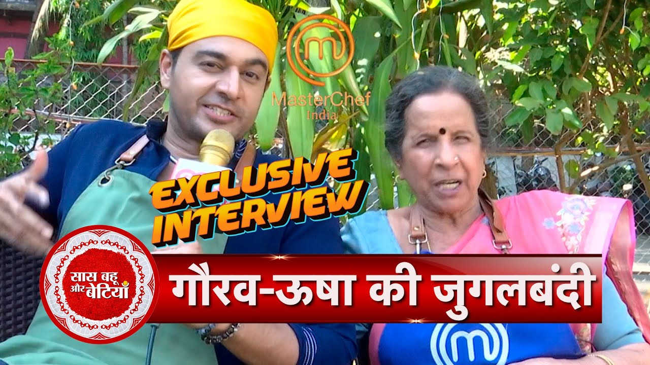 Celebrity MasterChef India: Usha Nadkarni & Gaurav Khanna Share Their Journey | SBB