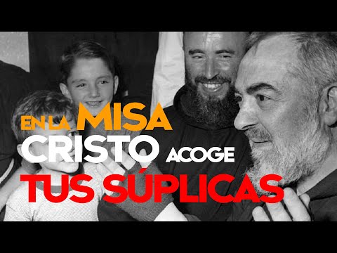 En la Misa Cristo acoge tus súplicas