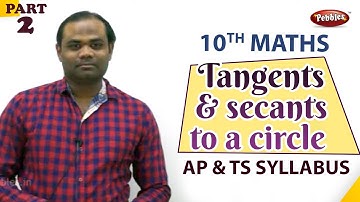 Tangents and secants to a circle | CHAPTER-9 | 10 th Mathematics  | AP & TS Syllabus | PART-02