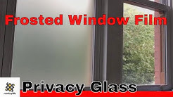 Installing Frosted Privacy Glass Film 