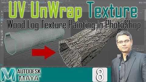 How to UV-Unwrap Wood Log & Paint Texture in Autodesk Maya | How to Paint Texture in Photoshop | L-8