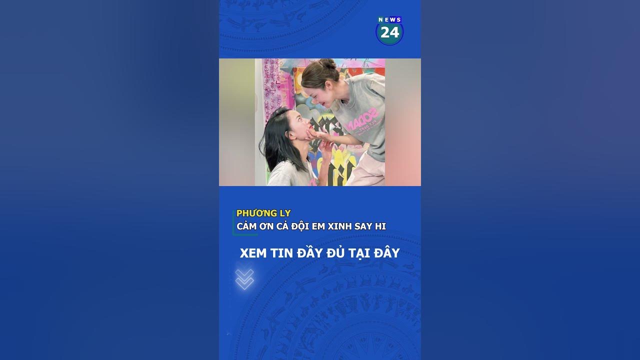 Phương Ly cảm ơn cả đội Em Xinh Say Hi trừ Châu Bùi | News24h