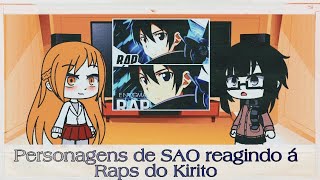 // Personagens de SAO reagindo á Raps do Kirito(Basara/Enygma) //