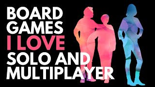 Top 10 Board Games Equally Great Solo and Multiplayer | I Love These by Myself or with Others!