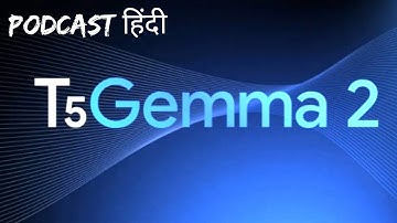T5Gemma Masterclass: How Encoder-Decoder LLMs Are Redefining Modern AI podcast 
