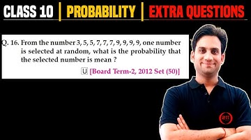 From the number 3, 5, 5, 7, 7, 7, 9, 9, 9, 9 one number is selected at random, what is the