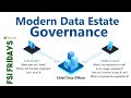 Modern Data Estate Governance: FSI Fridays #27