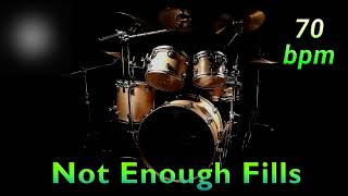 NOT ENOUGH FILLS DRUM LOOP 70 bpm
