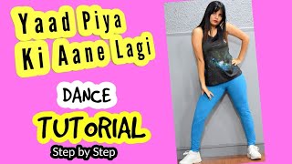 Yaad Piya Ki Aane | BEST Dance Tutorial | Step By Step| |  Beauty n Grace Dance Academy  Tutorial17